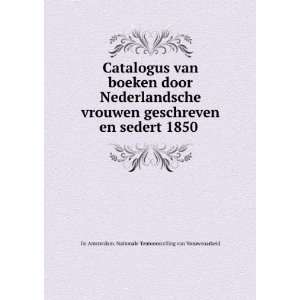  Catalogus van boeken door Nederlandsche vrouwen geschreven 