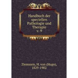   und Therapie. v. 9 H. von (Hugo), 1829 1902 Ziemssen Books