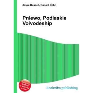  Pniewo, Podlaskie Voivodeship Ronald Cohn Jesse Russell 