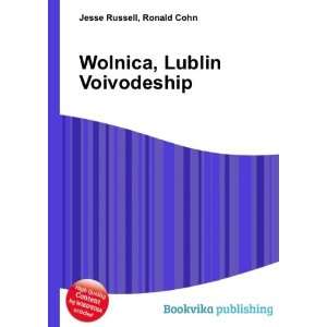  Wolnica, Lublin Voivodeship Ronald Cohn Jesse Russell 