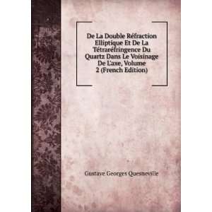   Du Quartz Dans Le Voisinage De Laxe, Volume 2 (French Edition