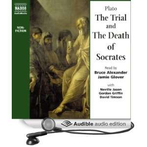  The Trial and the Death of Socrates (Audible Audio Edition 