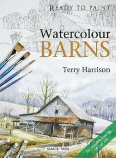   Watercolour Barns by Terry Harrison, Search Press, Limited  Paperback
