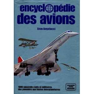    Encyclopédie des avions (9782800301495) Enzo Angelucci Books