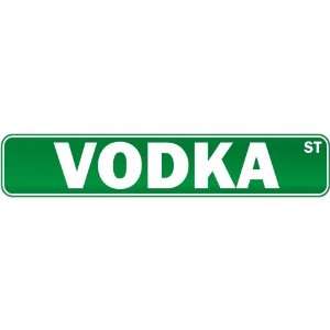   Vodka Street  Drink / Drunk / Drunkard Street Sign Drinks Home