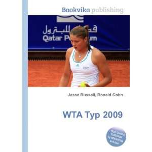   WTA Tur 2009 (in Russian language) Ronald Cohn Jesse Russell Books