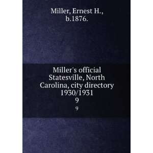   , city directory 1930/1931. 9 Ernest H., b.1876. Miller Books