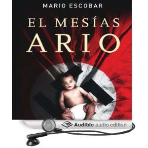   Ario [The Aryan Messiah] (Audible Audio Edition) Mario Escobar Books