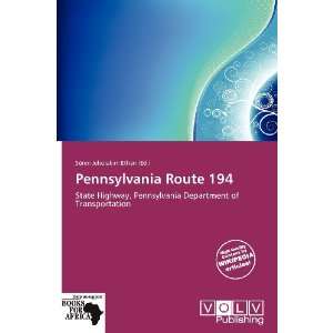   Pennsylvania Route 194 (9786138508427) Sören Jehoiakim Ethan Books