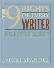 The 9 Rights of Every Writer A Guide for Teachers, (0325007365 