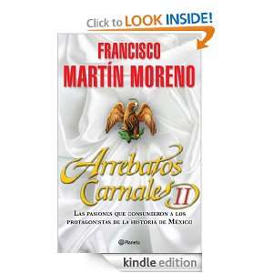 Arrebatos Carnales II (Spanish Edition) Martín Moreno Francisco 