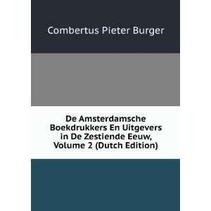   Eeuw, Volume 2 (Dutch Edition) Combertus Pieter Burger Books