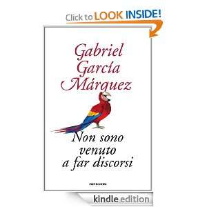Non sono venuto a far discorsi (Saggi stranieri) (Italian Edition 