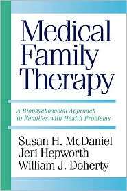 Medical Family Therapy A Biopsychosocial Approach to Families with 