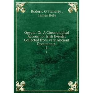   from Very Ancient Documents . 1 James Hely Roderic OFlaherty  Books