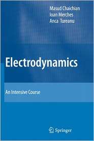 Electrodynamics An Intensive Course, (3642173802), Masud Chaichian 