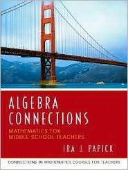 Algebra Connections, (0131449281), Ira J. Papick, Textbooks   Barnes 