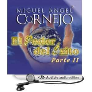   of Success I] (Audible Audio Edition) Miguel Angel Cornejo Books
