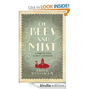 Of Bees and Mist Erick Setiawan  Kindle Store