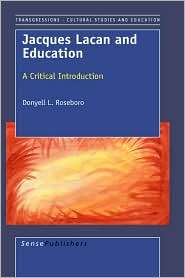Jacques Lacan and Education A Critical Introduction, (908790424X 