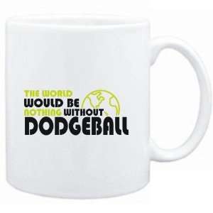   wolrd would be nothing without Dodgeball  Sports