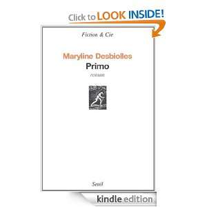 Primo (Fiction & Cie) (French Edition) Maryline Desbiolles  