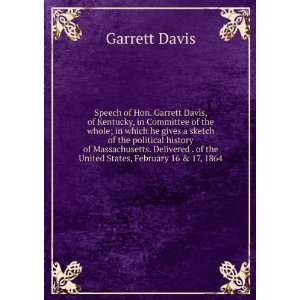   . of the United States, February 16 & 17, 1864 Garrett Davis Books