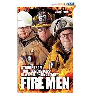      [FIRE MEN] [Paperback] Gary R.(Author) Ryman  Books