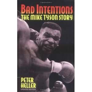  Bad Intentions The Mike Tyson Story [Paperback] Peter 