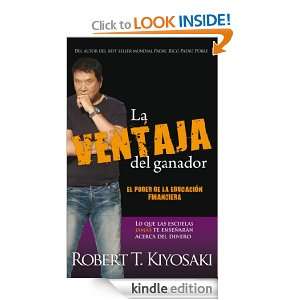 La ventaja del ganador (Padre Rico / Rich Dad) (Spanish Edition 