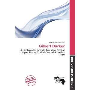  Gilbert Barker (9786200862921) Germain Adriaan Books
