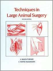 Techniques in Large Animal Surgery, (081211177X), A. Simon Turner 