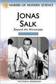 Jonas Salk Beyond the Microscope, (0816061807), Victoria Sherrow 