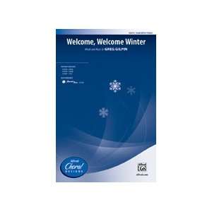   Welcome Winter (0038081398754) Words and music by Greg Gilpin Books