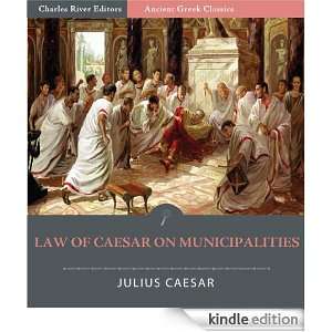 Law of Caesar on Municipalities (Illustrated) Julius Caesar, Charles 