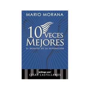  10 Veces Mejores Mario Morana Books