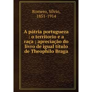 pÃ¡tria portugueza  o territorio e a raÃ§a ; apreciaÃ§Ã£o 