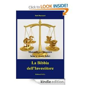 La Bibbia dellInvestitore (Italian Edition) Italo Degregori  