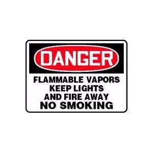 DANGER FLAMMABLE VAPORS KEEP LIGHTS AND FIRE AWAY NO SMOKING 7 x 10 