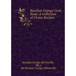  .), Me Resolute Grange (Brownville Resolute Grange (Brownville Books