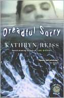   Dreadful Sorry by Kathryn Reiss, Houghton Mifflin 