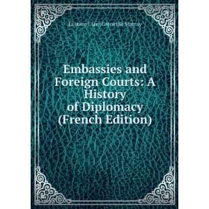   of Diplomacy (French Edition) Eustace Clare Grenville Murray Books
