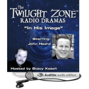  In His Image The Twilight Zone Radio Dramas (Audible Audio Edition 