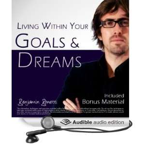 Living Within Your Goals & Dreams with Hypnosis Plus Bestselling Deep 