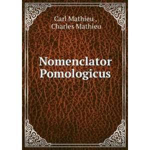    Nomenclator Pomologicus Charles Mathieu Carl Mathieu  Books
