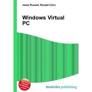 Windows Virtual PC Ronald Cohn Jesse Russell  Books