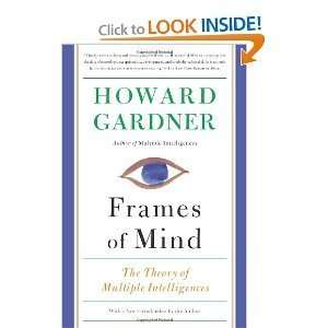   Frames of Mind the Theory of Multiple Howard Gardner Books
