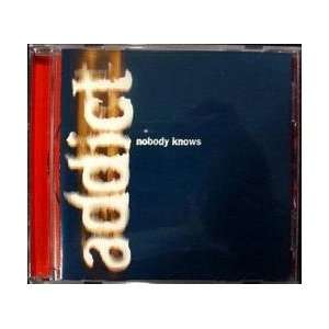  Addict Nobody Knows Cd single 