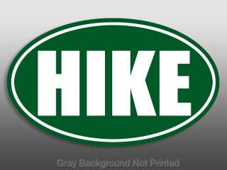 Oval HIKE Sticker  hiking decal funny outdoor fun hiker  