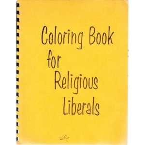 Coloring Book for Religious Liberals Unitarian Church of Delaware 